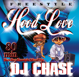 FREESTYLE HOOD LOVE. DJ CHASE