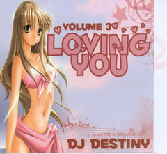 LOV'IN YOU PT. 3. DJ DESTINY