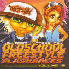 OLD SCHOOL FREESTYLE. DJ DESTINY